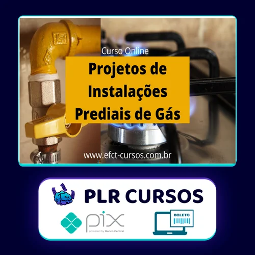 Projetos de Instalações Prediais de Gás - Efct