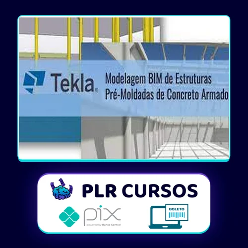 Tekla Structures: Modelagem Bim de Estruturas Pré-Moldadas de Concreto Armado - Trimble