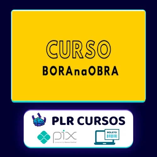 Curso BORAnaOBRA 3.0 - Alex Brasileiro e Rafaella Vieira