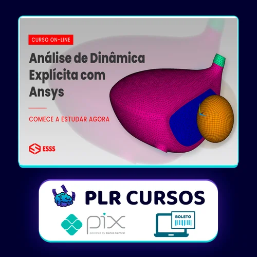 Curso de Análise de Dinâmica Explícita com Ansys - Iesss