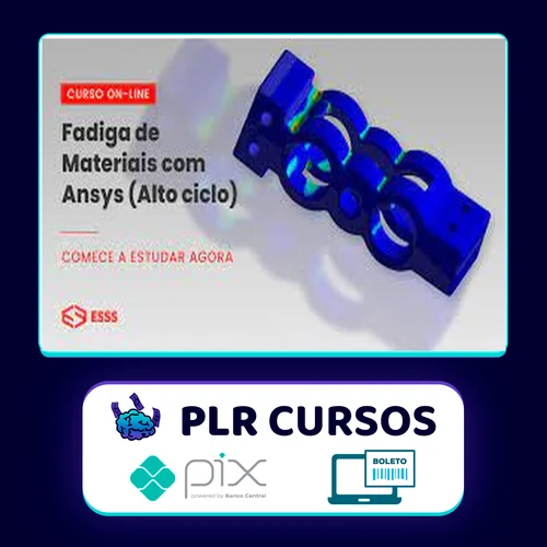 Curso de Fadiga de Materiais com Ansys (Alto Ciclo) - Iesss