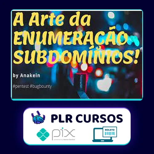 A Arte da Enumeração de Subdomínios - Eduardo Barbosa