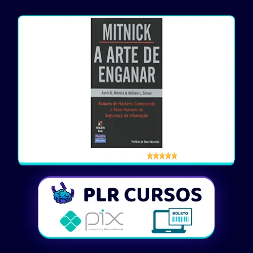 A Arte de Enganar - Kevin Mitnick