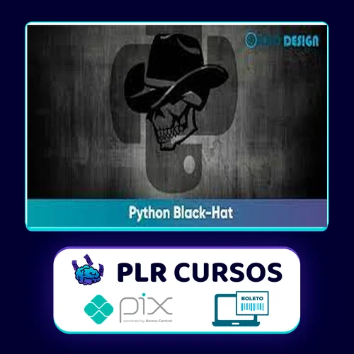 Python Black-Hat voltado para Segurança Computacional - Weidsom Nascimento