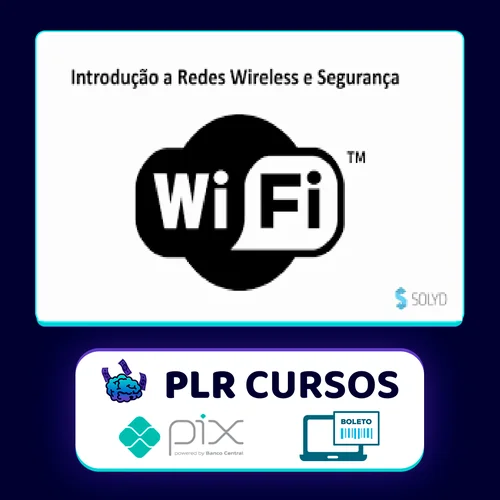 Teste de Intrusão em Redes Wireless - Solyd