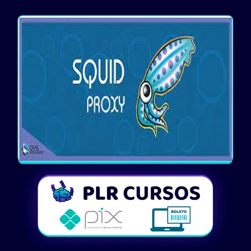 Aprendendo a fazer Proxy com Squid-Cache - OYS