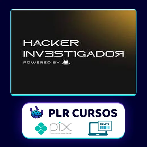 Workshop Hacker Investigador - Técnicas de Invasão