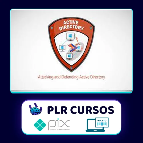 Attacking and Defending Active Directory - Pentester Academy [INGLÊS]