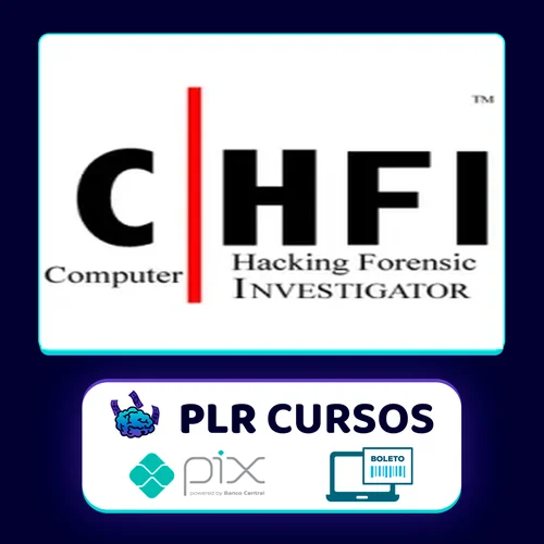 Computer Hacking Forensic Investigator (CHFI) - ITU [INGLÊS]