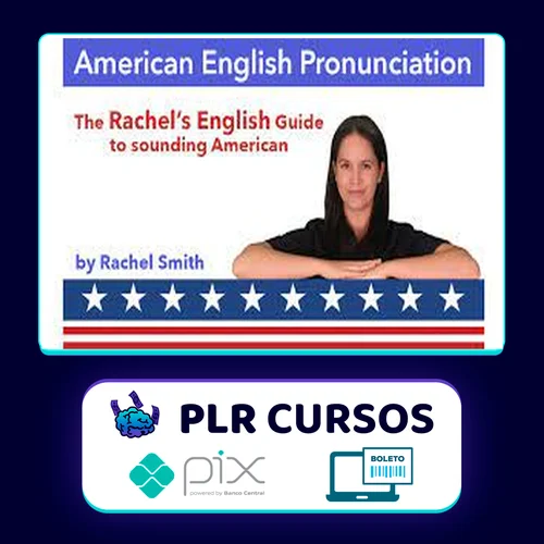 Curso de Pronúncia do Inglês Americano + Ebook - Rachel'S English [Inglês]