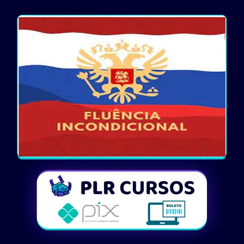 Curso de Russo Fluência Incondicional - Thiago Melo