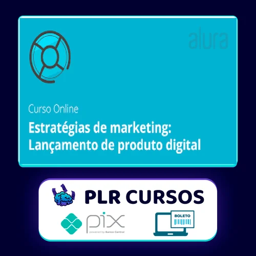 Estratégias de Marketing para Produtos Digitais - Alura