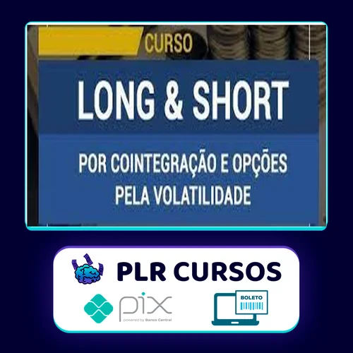 Curso Long & Short Por Cointegração e Opções Pela Volatilidade - Sergio Ferro