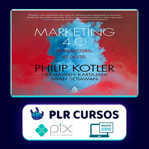 Marketing 4.0 - Philip Kotler, Hermawan Kartajaya e Iwan Setiawan