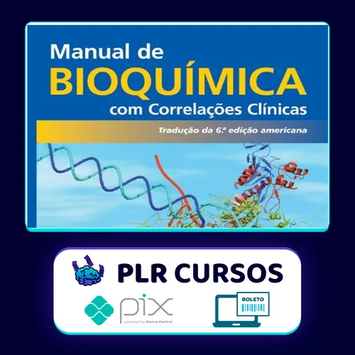 Manual de Bioquímica com Correlações Clínicas 6ª Edição - Thomas M. Devlin