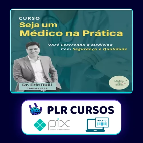 Seja um Médico na Prática - Eric Rulli