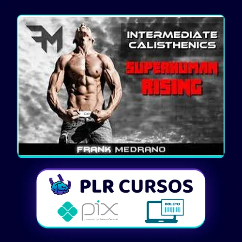 Calisthenics Beginner to Intermediate - Frank Medrano [INGLÊS]