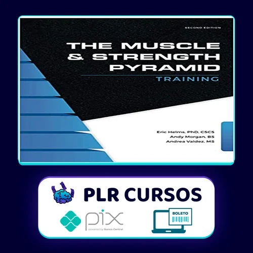 The Muscle and Strength Pyramid Training v2.0 - Eric Helms, Andy Morgan, Andrea Valdez [INGLÊS]