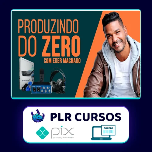 Produzindo do Zero - Eder Machado