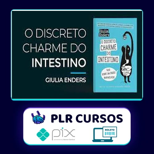 O Discreto Charme do Intestino - Giulia Enders