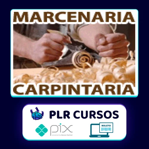 Curso Completo de Marcenaria e Carpintaria - Minas Mega Cursos Online