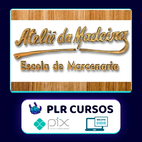 Curso Marcenaria - Atelie da Madeira