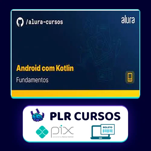 Android com Kotlin I: Aprendendo a base - Alura