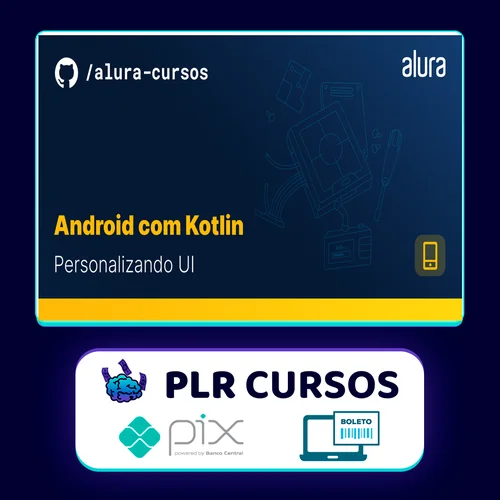 Android com Kotlin III: Outras Técnicas - Alura