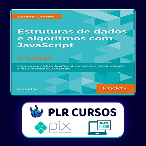 Estrutura de Dados de Algoritmos com Javascript 2ª Edição - Loiane Groner