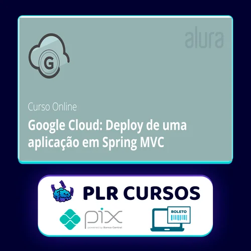 Google Cloud: Deploy de Uma Aplicação em Spring Mvc - Alura