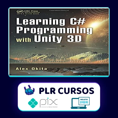 Learning C # Programming With Unity 3D 2Nd Edition - Alex Okita [Inglês]