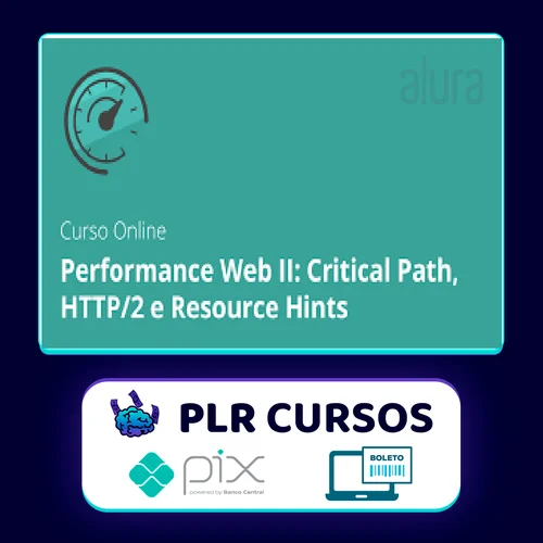 Performance Web Ii Critical Path Http2 e Resource Hints - Alura