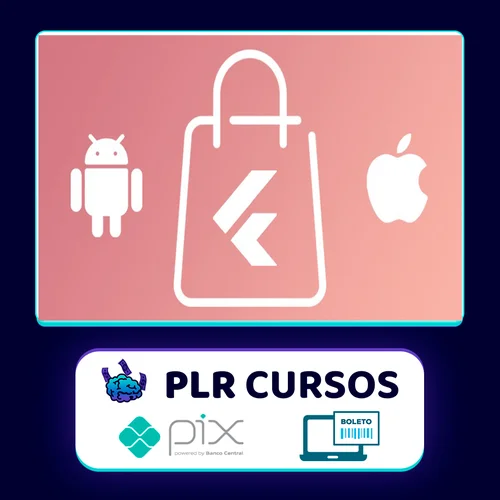 Crie Uma Loja Virtual Completa: Android e IOS com Flutter - Daniel Ciolfi