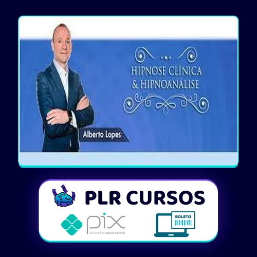 Curso de Hipnose Clínica & Hipnoanalise - Dr. Alberto Lopes