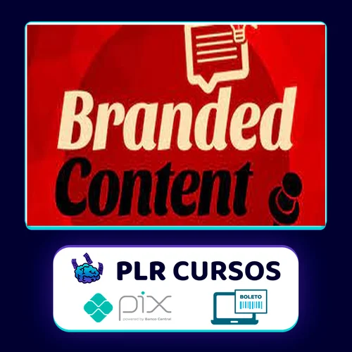 Branded Content: Conteúdo Estratégico Para Marcas - Luísa Barwinski