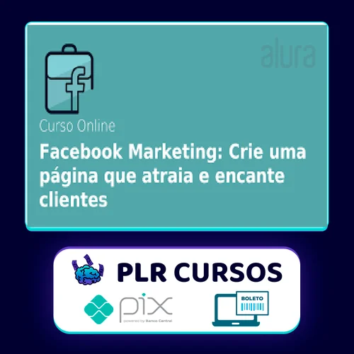 Facebook Marketing: Como Impulsionar a Sua Marca Criando uma Fanpage - Alura