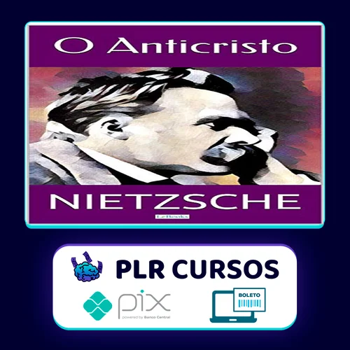 O Anticristo - Friedrich Nietzsche