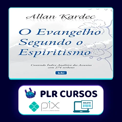 O Evangelho Segundo o Espiritismo - Allan Kardec