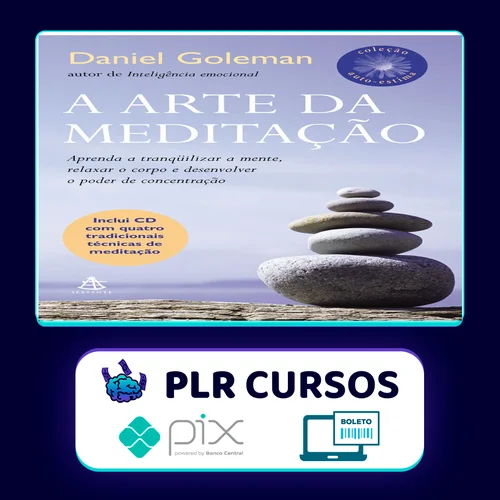 A Arte da Meditação - Daniel Goleman