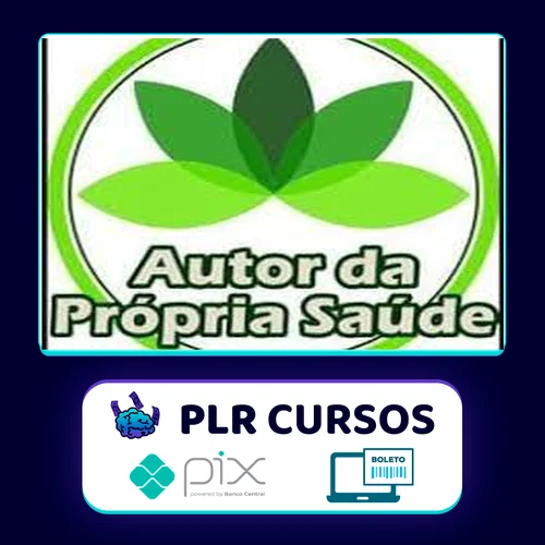 Autor da Própria Saúde: Curso de Fitoterapia - Daniel Forjaz