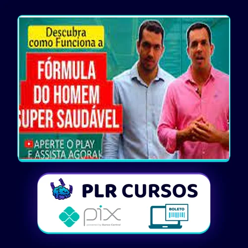 Curso Fórmula do Homem Super Saudável - Drs Vitor Azzini e Gabriel Azzini