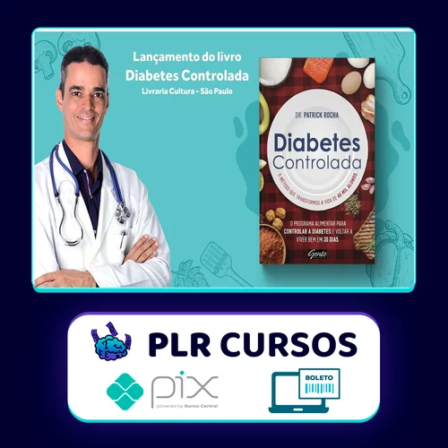 Diabetes Controlada - Dr. Patrick Rocha