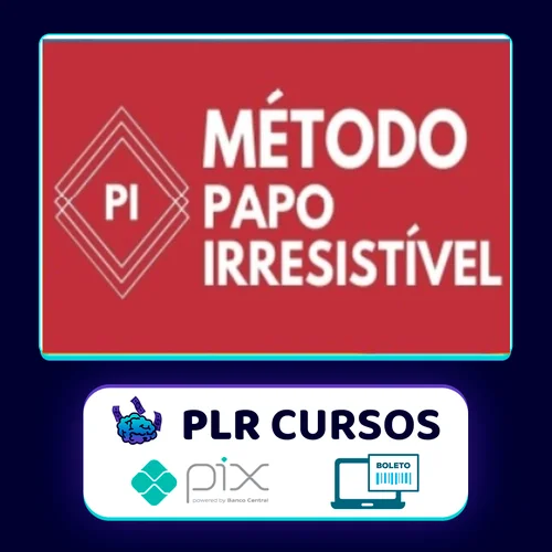 Método Papo Irresistível 2.0 - Papo de Hétero