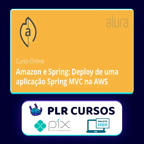 Amazon e Spring: Deploy de uma aplicação Spring MVC na AWS - Alura