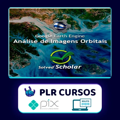 Análise de Imagens Orbitais no Google Earth Engine (GEE) - Solved