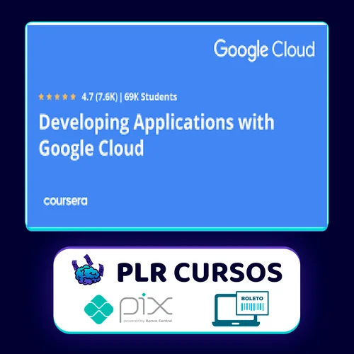 Developing Applications With Google Cloud - Googlecloud [English]