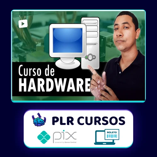 Hardware e Informática para Desktop - Wallison Felizarte