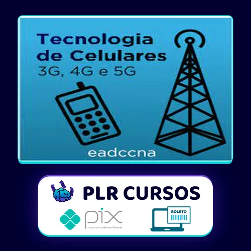 Tecnologia de Celulares (3g, 4g, 5g) - EADCCNA