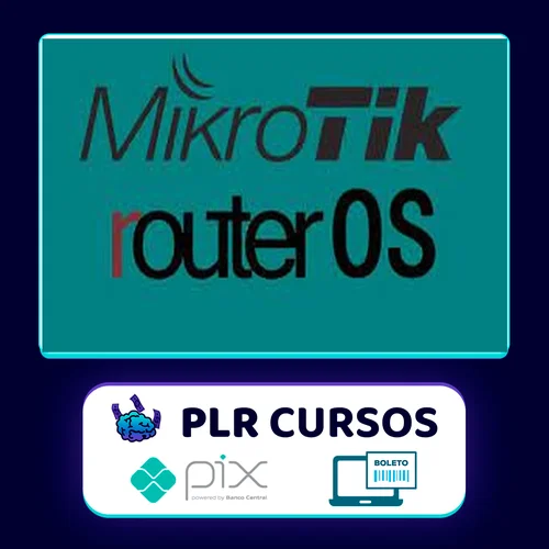 Curso Completo de Mikrotik RouterOS! Do Simples ao Avançado! - Vitor Mazuco