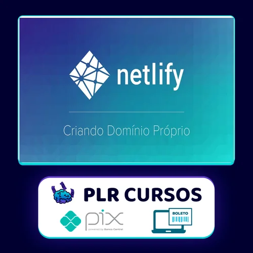 Curso Netlify: Como Hospedar seu Site de Graça - Willian Justen